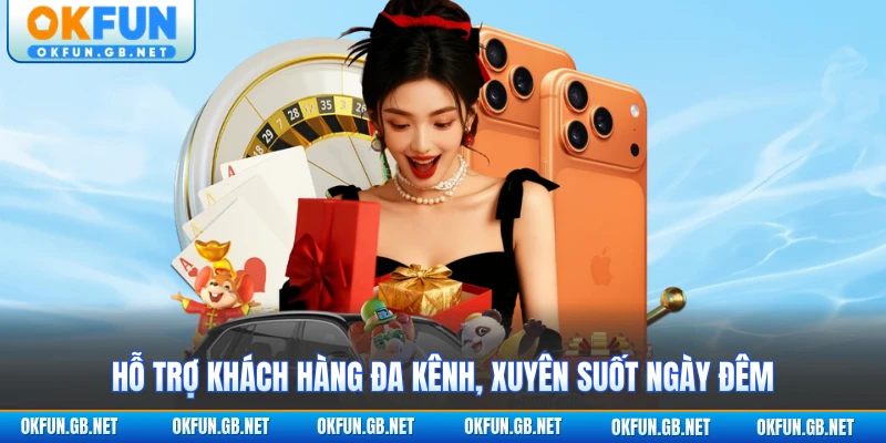 OKFUN 🎖️ Link Đón FIFA World Cup 2026 | Tải App Nhận 38888K 5 Hỗ trợ khách hàng đa kênh, xuyên suốt ngày đêm
